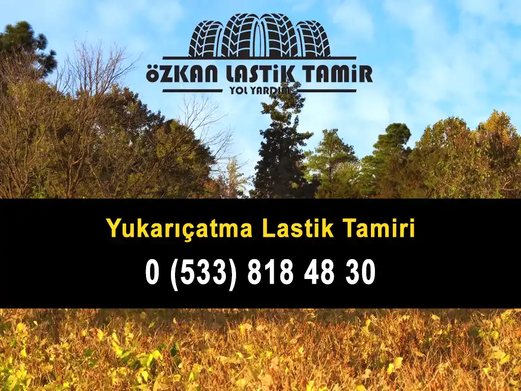 Yukarıçatma Lastik Tamiri