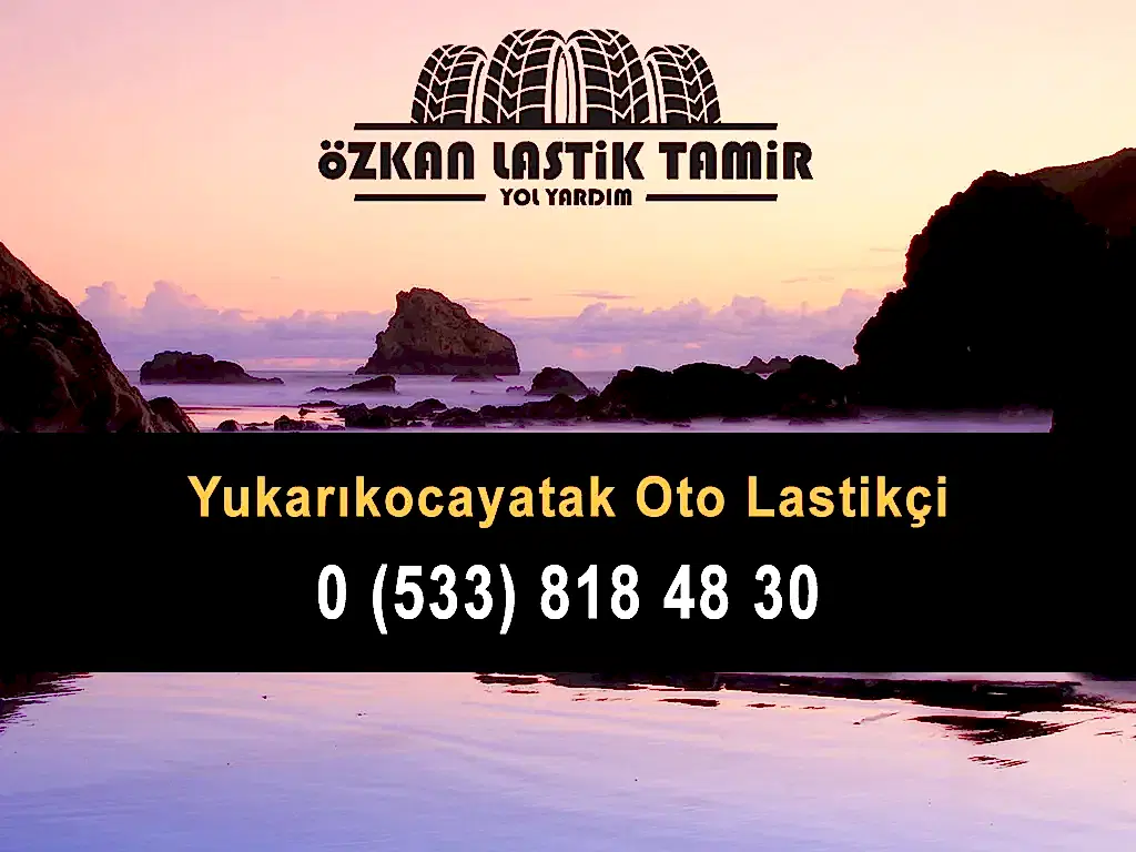 Yukarıkocayatak Oto Lastikçi